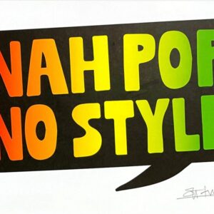 Nah Pop No Style