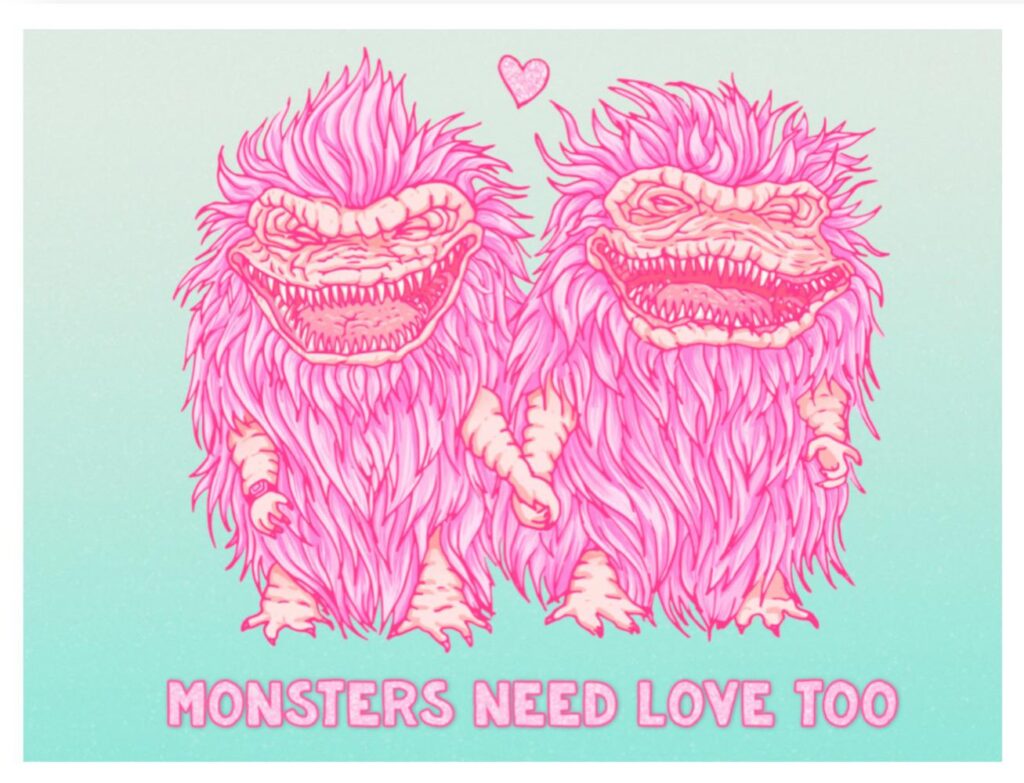 Monsters Need Love Too - A4