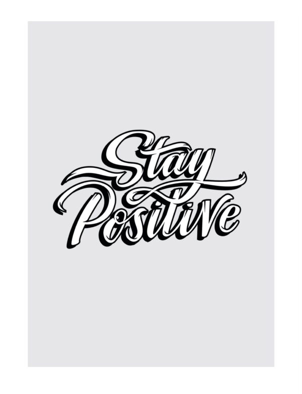 Stay Positive