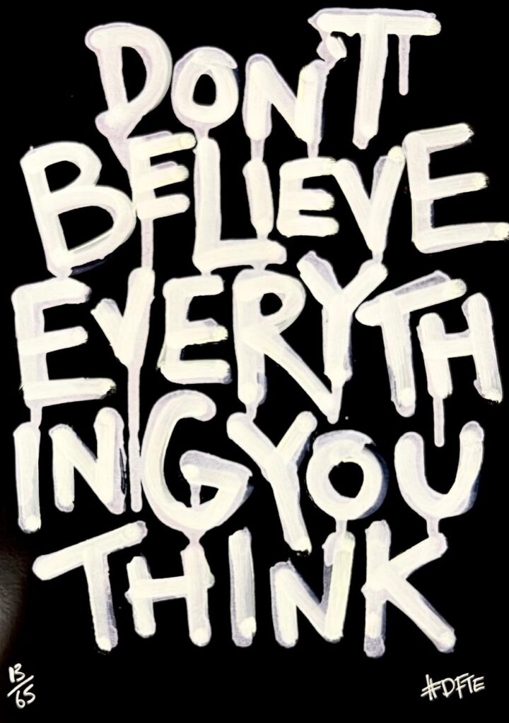 Don't Believe Everything....
