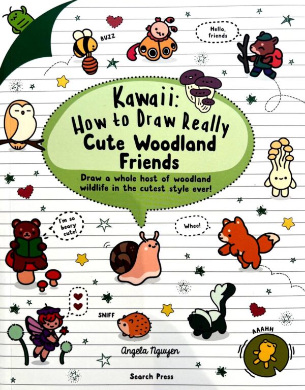 Kawaii: How to Draw Really Cute Woodland Friends