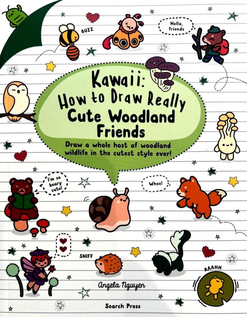 Kawaii: How to Draw Really Cute Woodland Friends