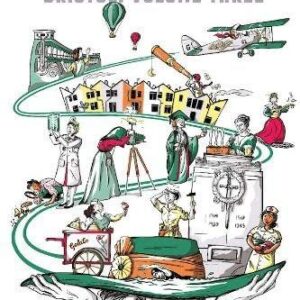 The Women who Built Bristol Vol 3