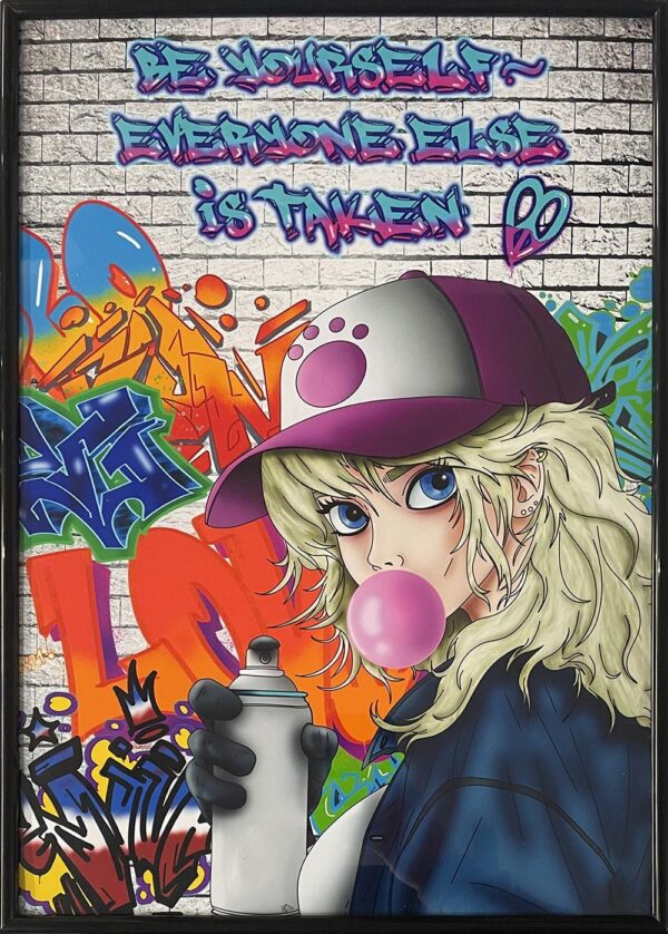 Be Yourself Everyone Else is Taken