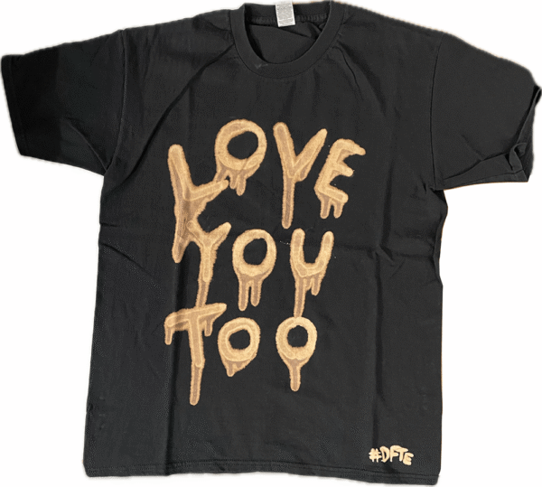 Love You Too Tee Large 1