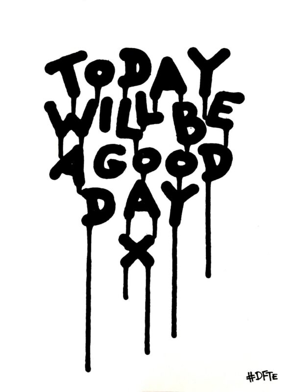 Today will be a good day