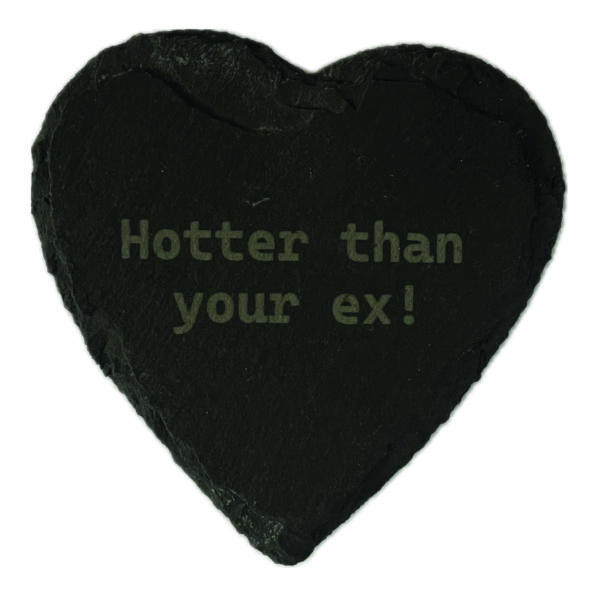 Hotter Than Your Ex Coaster
