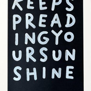 Keep Spreading Your Sunshine