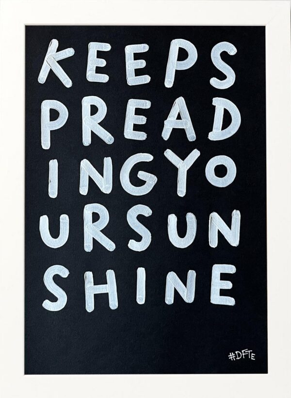Keep Spreading Your Sunshine